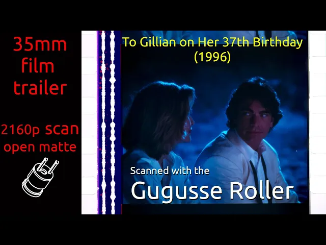 To Gillian on Her 37th Birthday (1996) 35mm film trailer, flat open matte, 2160p
