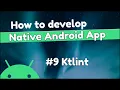 Ktlint for better code style in Android Projects - Code fomratting OKR Tracking App Part 9