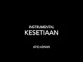 Kesetiaan - Siti Sarah (instrumental)