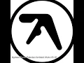 Heliosphan - Aphex Twin