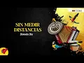 Sin Medir Distancias, Diomedes Díaz, Video Letra - Sentir Vallenato