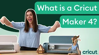 What is a Cricut Maker 4