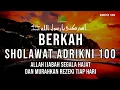 Download Lagu Sholawat adrikni || 100x non stop