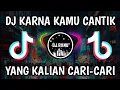 Lagu DJ KARNA KAMU CANTIK || VIRAL TIKTOK TERBARU 2023 YANG KALIAN CARI !!!