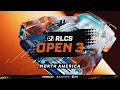 Lagu OPEN 3 NA | MAIN STREAM | DAY 1 | RLCS 2026