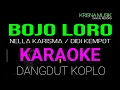 Download Lagu BOJO LORO KARAOKE DANGDUT KOPLO HD AUDIO