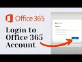 How To Login to Office 365 Account Office 365 Login - Sign In to Microsoft Office Apps office com