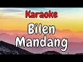 Lagu Sumbawa Bilen Mandang Karaoke