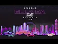 KEV x DICE feat. Bvcovia - Ella Ea (Official Visual)