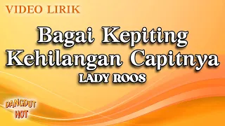 Download Lady Roos - Bagai Kepiting Kehilangan Capitnya (Official Karoke Lirik) MP3