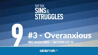 #3 - Overanxious
