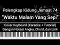 Download Lagu PKJ 74 - Waktu Malam Yang Sepi (Not Angka, Chord, dan Lirik) Cover Keyboard (Karaoke + Tutorial)