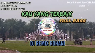 Download KAU YANG TERBAIK (FULL BASS) - DJ REMIX ROHANI ANGKLUNG TERBARU 2021 MP3