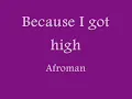 Afroman Because I Got High (Lyrics)