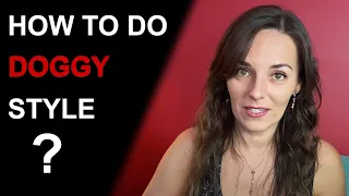 how to do doggy style how to take her from behind