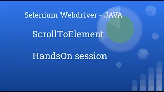 Selenium WebDriver 4 Java ScrollToElement Action Class JavascriptExecutor Tutorial