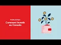 Comment investir au Canada Banque Nationale