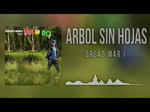 Download MP3 Dread Mar I - Arbol Sin Hojas (Audio)