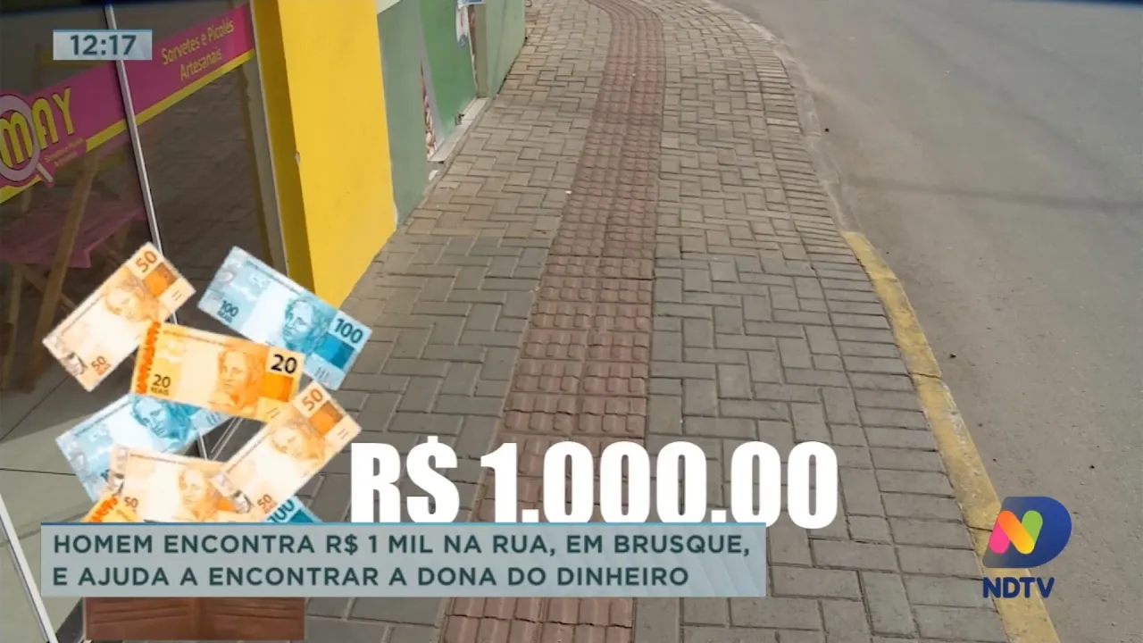 Homem encontra mil reais na rua em Brusque