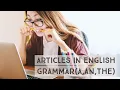 Download Lagu Indefinite and Definite Articles(a/an/the) in English Grammar