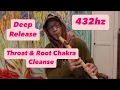 Download Lagu Hijaz Flute 432Hz | 20-Min Sound Cleanse for Throat \u0026 Root Chakra Alignment