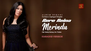 Download Rere Reina - Merindu (Official Video Karaoke/MO) MP3