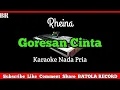 Download Lagu Goresan Cinta Karaoke Nada Pria ( Rheina )