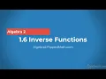 Algebra 2 - 1 6 Inverse Functions