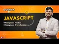 anonymous Function in JavaScript Anonymous arrow function in ES6 Day18