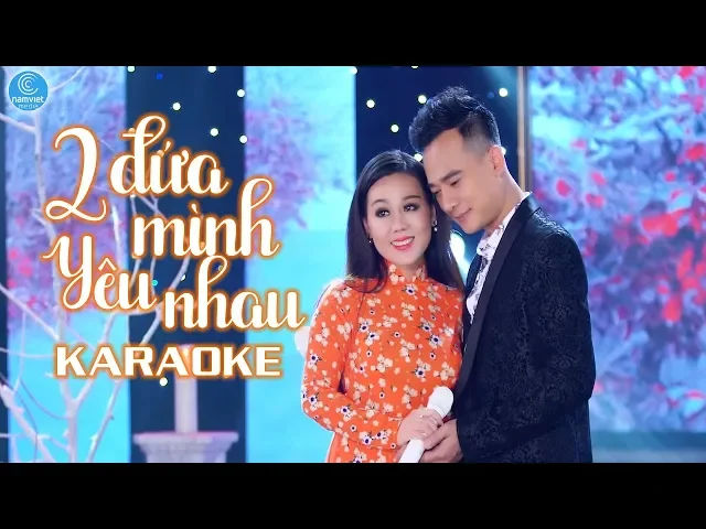 [KARAOKE] Hai Đứa Minh Mình Yêu Nhau - Lưu Ánh Loan ft Đoàn Minh