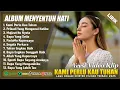 Download Lagu KAMI PERLU KAU TUHAN - LAGU ROHANI MENYENTUH HATI 2025 || LAGU ROHANI KRISTEN TERBARU 2025 (LIRIK)