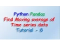 Data analysis with python and Pandas - Calculate Moving average of time series Tutorial 8