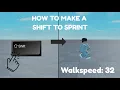 HOW TO MAKE A SHIFT TO SPRINT Roblox Studio Tutorial