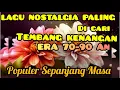 Download Lagu LAGU NOSTALGIA PALING DI CARI ‼️ TEMBANG KENANGAN 80/90 AN SEPANJANG MASA