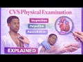 CVS Physical Examination Explained Inspection Palpation Auscultation