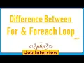 22 What is the Difference Between For and Foreach Loop Example in PHP