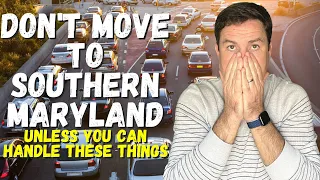 DONT MOVE to Southern Maryland 2022 UPDATE