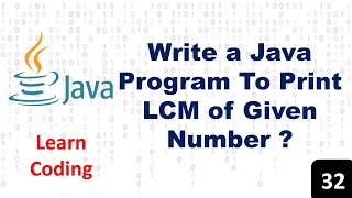 Example Of Lcm In Java WAP To Print Lcm In Java Java Tutorial
