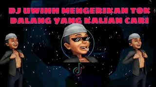 dj uwih mengerikan tok dalang sound mengkane yang kalian cari di tiktok terbaru 2021
