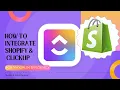 ClickUp Shopify Integration - For Maximum Efficiency Step-by-Step Guide quick connect Zapier