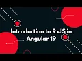 RxJS in Angular 19 A Beginner s Guide to Reactive Programming