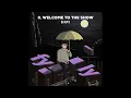Download Lagu (FYILY) 3. Welcome to the Show (Prod. eeryskies.) - B Ray