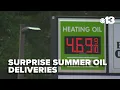 Why are some Maine heating oil customers getting surprise summer deliveries