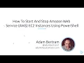 How To Start And Stop Amazon Web Services AWS EC2 Instances Using PowerShell