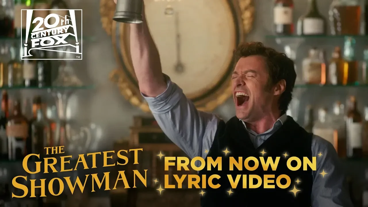 The Greatest Showman | "From Now On" Lyric Video | Fox Family Entertainment