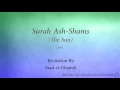 Download Lagu Surah Ash Shams The Sun   091   Saad al Ghamdi   Quran Audio