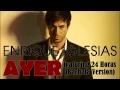 Download Lagu Enrique Iglesias - Ayer feat. 24 Horas (Bachata Version)