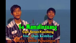 Download Duo Kembar - So Mamalintuang (Lagu Manado) MP3