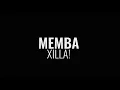 MEMBA - XILLA!