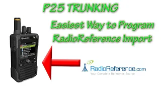 P25 Programming Made Easy - Unication Radio Reference Import